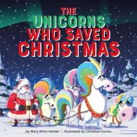 Bookoutlet The Unicorns Who Saved Christmas