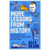 More Lessons from History
