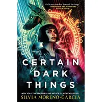 Certain Dark Things