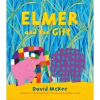 David McKee Elmer and the Gift