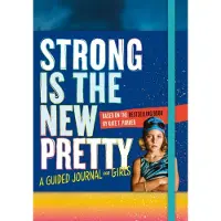 Bookoutlet Strong Is the New Pretty: A Guided Journal for Girls