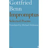 Gottfried Benn - Impromptus