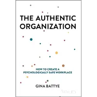 The Authentic Organization