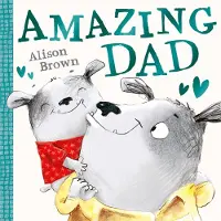 Alison Brown Amazing Dad