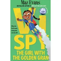 Maz Evans Vi Spy: The Girl with the Golden Gran