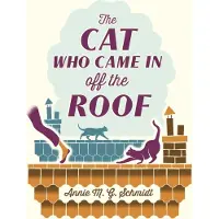 PUSHKIN PRESS The Cat Who Came in Off the Roof