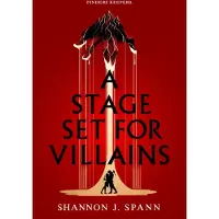 A Stage Set for Villains