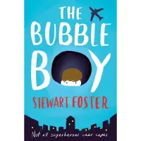 Stewart Foster The Bubble Boy