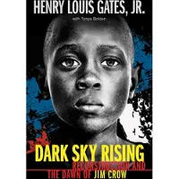 Bookoutlet Dark Sky Rising: Reconstruction and the Dawn of Jim Crow (Scholastic Focus)