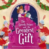 Bookoutlet The Greedy Prince and the Greatest Gift