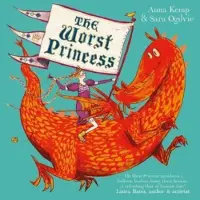 Anna Kemp The Worst Princess