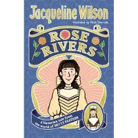 Jacqueline Wilson Rose Rivers