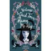 Bookoutlet Welcome to Dead Town Raven McKay