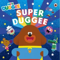 Hey Duggee : Super Duggee