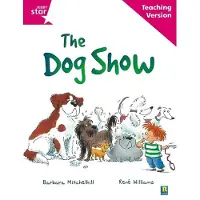 Bookoutlet Rigby Star Guided Reading Pink Level: The dog show Teaching Version