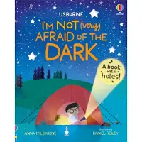Anna Milbourne I'm Not (Very) Afraid of the Dark
