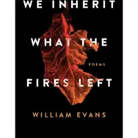 We Inherit What the Fires Left