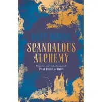Scandalous Alchemy