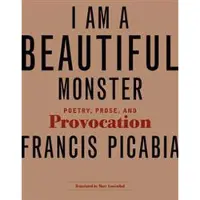 MIT PRESS LTD I Am a Beautiful Monster