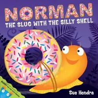 Paul Linnet Norman the Slug with a Silly Shell