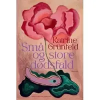 Politikens Forlag Små og store dødsfald - Kaunokirjallisuus - booklet
