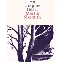An Unquiet Heart