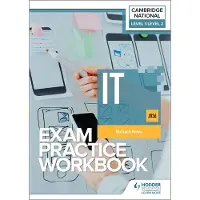 HODDER EDUCATION Level 1/Level 2 Cambridge National in IT (J836) Exam Practice Workbook