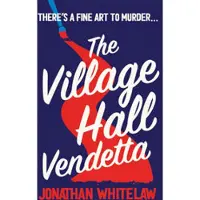 The Village Hall Vendetta
