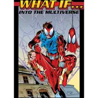 Marvel Comics What If?: Into The Multiverse Omnibus Vol. 3