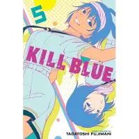 Fujimaki, Tadatoshi Kill Blue, Vol. 5