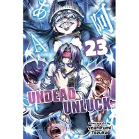 Tozuka, Yoshifumi Undead Unluck, Vol. 23