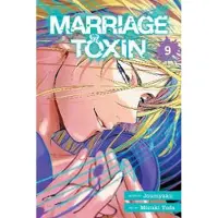 Viz Media, Subs. of Shogakukan Inc Marriage Toxin, Vol. 9