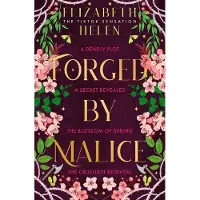 Forged by Malice