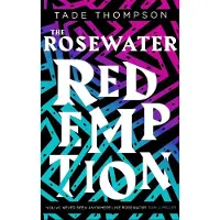 The Rosewater Redemption: Book 3 of the Wormwood Trilogy