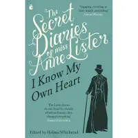 Little, Brown and Company The Secret Diaries Of Miss Anne Lister: Vol. 1 : I Know My Own Heart