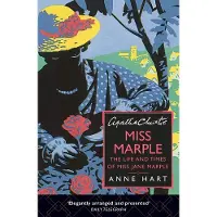 Agatha Christies Miss Marple: The Life and Times of Miss Jane Marple