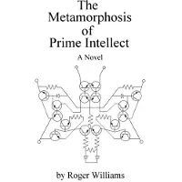 The Metamorphosis of Prime Intellect