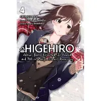 Little, Brown and Company Higehiro: After Being Rejected, I Shaved and Took in a High School Runaway, Vol. 4 (Light Novel): Volume 4