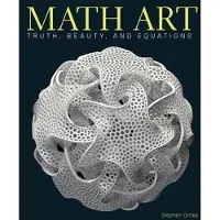 Math Art: Truth, Beauty, and Equations