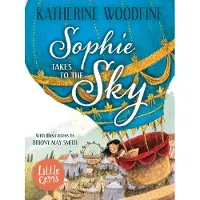 Katherine Woodfine Sophie Takes to the Sky