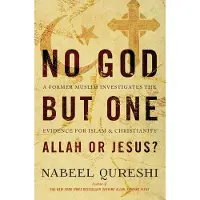 Zondervan No God but One: Allah or Jesus?: A Former Muslim Investigates the Evidence for Islam and Christianity