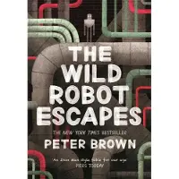 The Wild Robot Escapes (The Wild Robot 2)