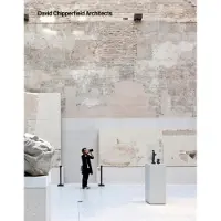 König Walther David Chipperfield Architects. Vol.1: 1985-2014 / Vol.2: 2015-2024: Monograph in 2 volumes