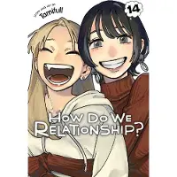 Viz Media, Subs. of Shogakukan Inc How Do We Relationship?, Vol. 14