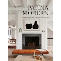 Workman Publishing Patina Modern: A Guide to Designing Warm, Timeless Interiors