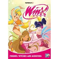 Papercutz Winx Club Vol. 2: Friends, Monsters, and Witches!