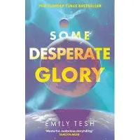 Some Desperate Glory: The Hugo Award-winning novel