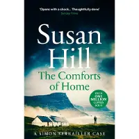 The Comforts of Home: Simon Serrailler Book 9: Simon Serrailler Book 9