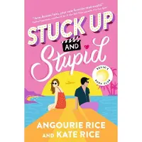 Stuck Up and Stupid