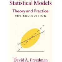 Statistical Models: Theory and Practice